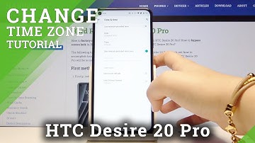 How to Set Up Date & Time on HTC Desire 20 Pro – Select Time Zone