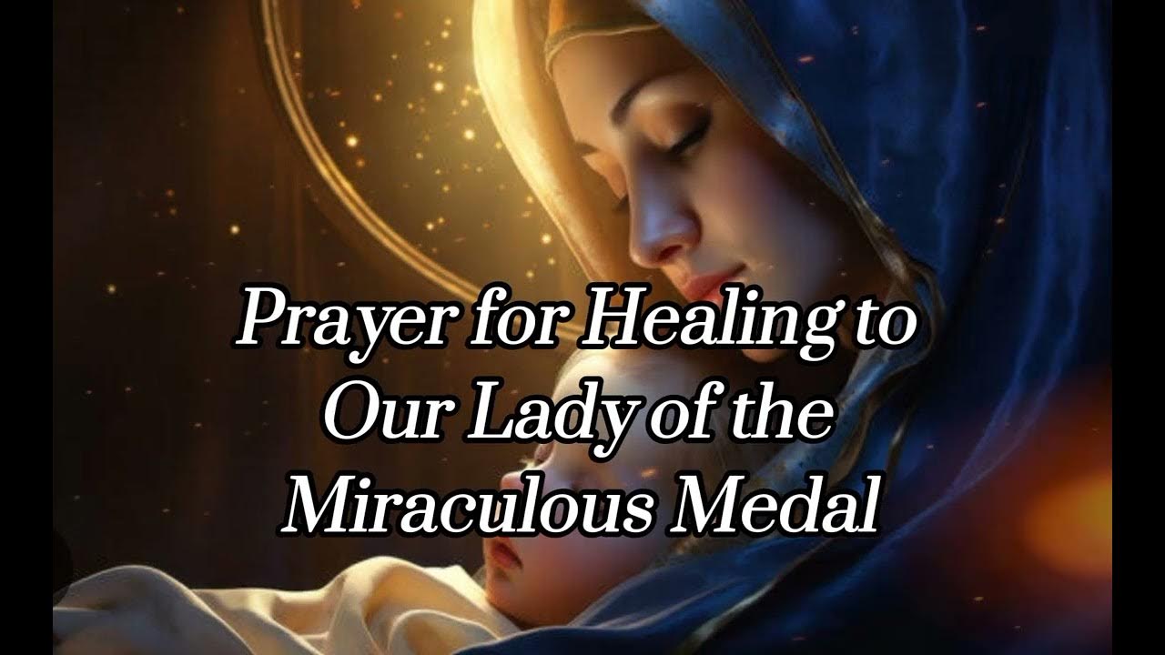 prayer-for-healing-to-our-lady-of-the-miraculous-medal-daily-prayer