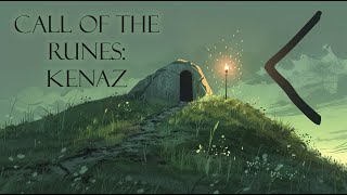 Understanding the Runes: Episode 6  Kenaz