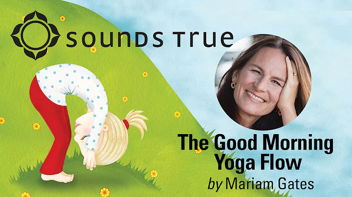 Mariam Gates - The Good Morning Yoga Flow