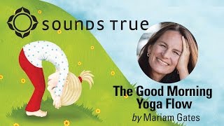 Mariam Gates - The Good Morning Yoga Flow