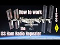 How to work the iss ham radio repeater with a baofeng