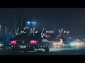 DJ Snake ft. Justin Bieber - Let Me Love You || [Lyric Video]