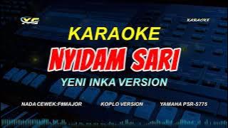 NYIDAM SARI KARAOKE KOPLO - YENI INKA VERSION - (NADA WANITA) Umpomo Sliramu Sekar Melati