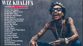 WIZ KHALIFA Hits full album 2021🔥