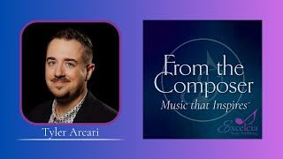 Meet the Composer with Tyler Arcari