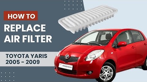 How to Replace Air Filter | Toyota Yaris 2005 - 2009 | Easy DIY guide