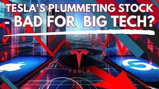 What Tesla's Plummeting Stock Means for  Big Tech