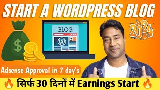 How to Start a Successful Blog in 2024 | Quick Adsense Approval & Start Earnings in just 30 Day's
