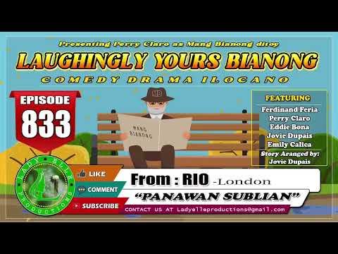 LAUGHIGNLY YOURS BIANONG 298 COMPILATION ILOCANO DRAMA LADY ELLE PRODUCTIONS