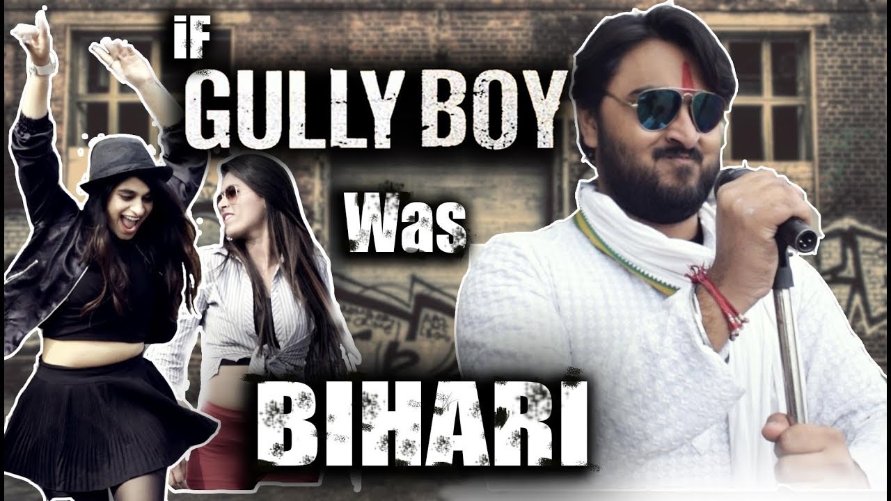 If Gully Boy Was Bihari || Apna Time Aayega || Baanke Bihari || Crazy Creatures