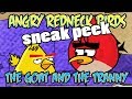 Angry Redneck Birds: Goat and Tranny sneak peek