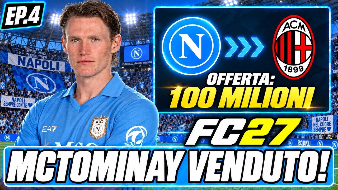 OFFERTA CLAMOROSA PER MCTOMINAY che HA CHIESTO LA CESSIONE! - FC 27 CARRIERA ALLENATORE EP.4