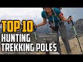 Top 10 Best Hunting Trekking Poles In 2023