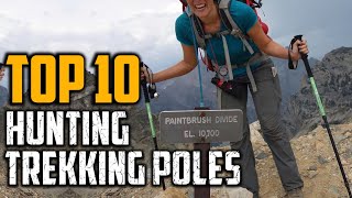 Top 10 Best Hunting Trekking Poles In 2023