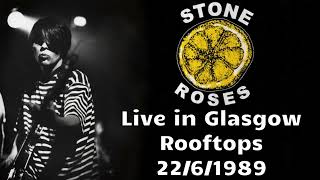 The Stone Roses - Live in Glasgow, Rooftops, 22/6/1989