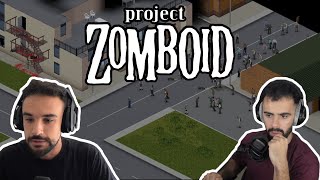 ElBokeron y IlloJuan en Project Zomboid