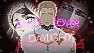 Black clover Edit (Amv) || Daylight