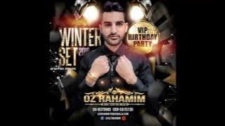 Winter Set 2016 VIP Birthday - DJ Oz Rahamim