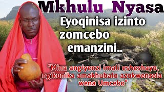 Mkhulu Nyasa_Eyoqinisa izinto zomcebo emanzini..