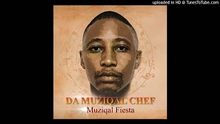 Da Muziqal Chef ft Ntombi Mdoovar- Too Late