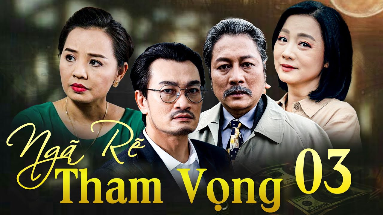 NGÃ RẼ THAM VỌNG - Tập 03 | Phim Truyền Hình Việt Nam Đặc Sắc Nhất HTV | Phim Việt Nam Hay Mới 2025