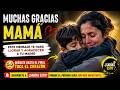 Muchas Gracias MAMÁ, MENSAJE Que Te Hará VALORARLA Más Que NUNCA #reflexion #familia #parati #hijo