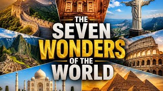 The NEW Seven Wonders Of The World 2026  (Updated) 🌍