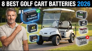 Top 8 Best Golf Cart Batteries 2026 | Ranked and Reviewed