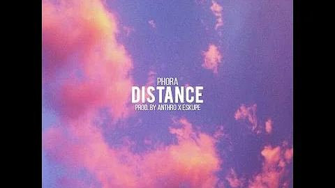 Phora - Distance [Official Audio]