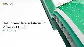 Healthcare data solutions in Microsoft Fabric Overview