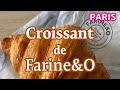 ■Best Croissant in Paris■Farine&O■ Palmarès des meilleurs croissants ■パリのBESTクロワッサン★ファリーヌ&オーのクロワッサン■