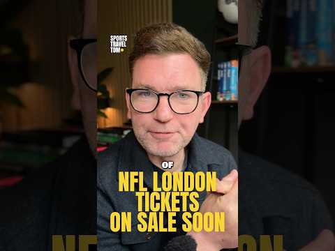 How To Get NFL London 2026 Tickets