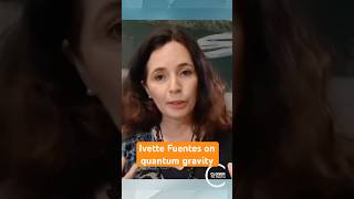 Ivette Fuentes on quantum gravity