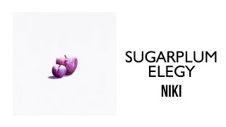 NIKI - Sugarplum Elegy (Lyrics Video)