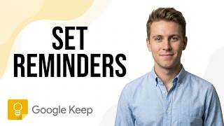 How to Set Reminder in Google Keep