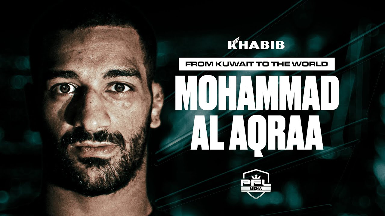 From Kuwait to the World: Mohammad Al Aqraa - PFL MENA
