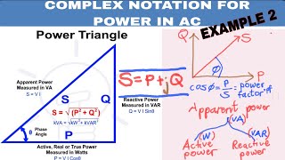 COMPLEX NOTATION FOR POWER IN AC  - EXAMPLE 2