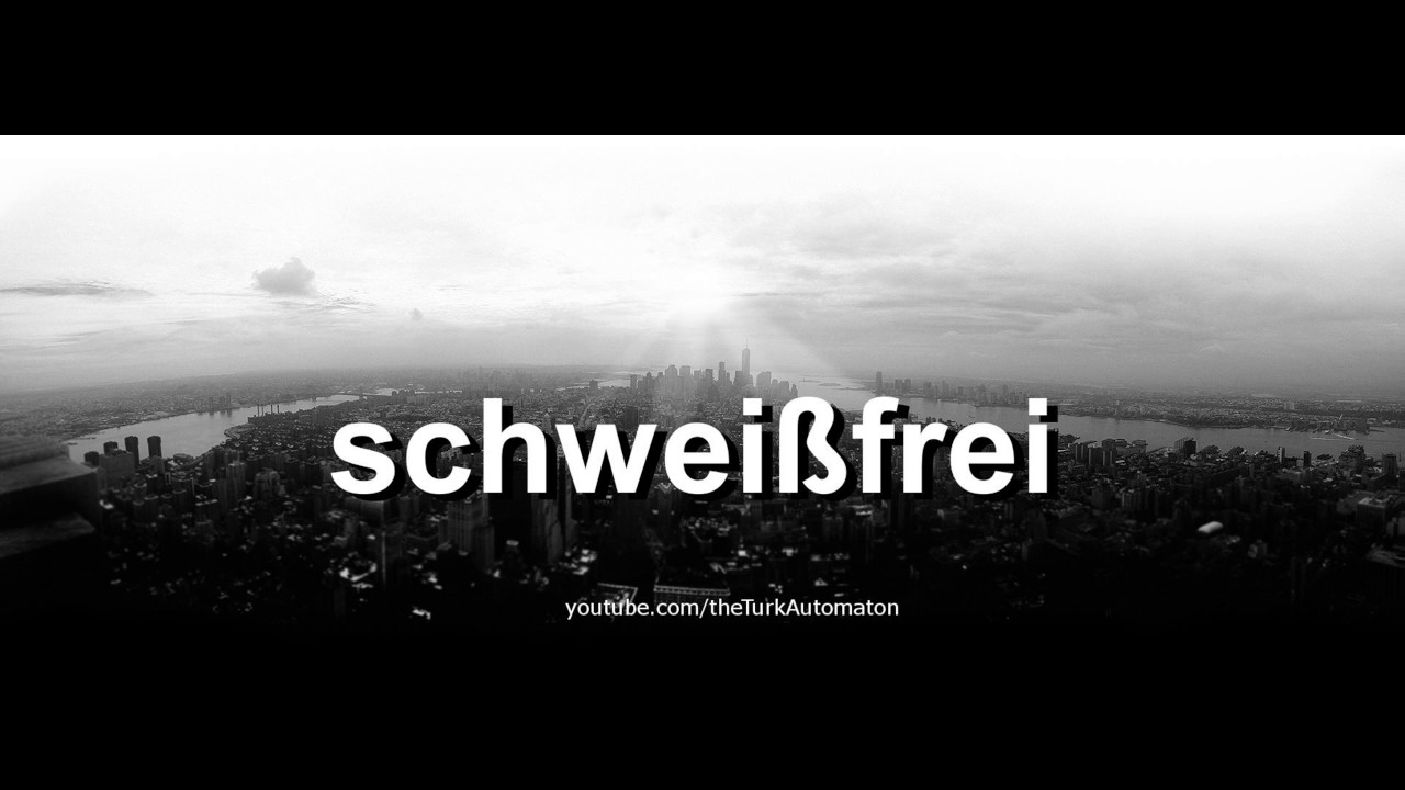 Как произносится schweißfrei на немецком языке?