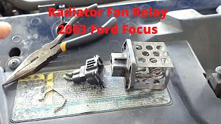 2003 Ford Focus Radiator Fan Relay Replacement