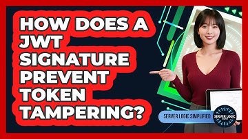 How Does A JWT Signature Prevent Token Tampering?
