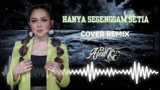 HANYA SEGENGGAM SETIA NEW 2025 - MUSIC COVER / AJENGJEG REMIX FUNKOT