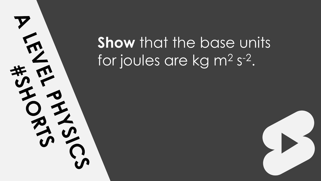 Base Units For Joules A Level Physics Shorts YouTube