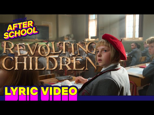 Revolting Children Lyric Video | Roald Dahl's Matilda the Musical | Netflix After School class=