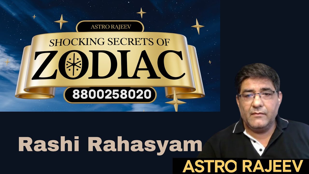 Discover the SHOCKING Secrets of Zodiac in Astrology with Astro Rajeev ...