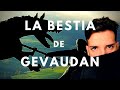 Te reto a descubrir el SECRETO de la BESTIA DE GEVAUDAN