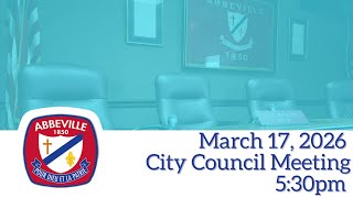 March 17 2026 Abbeville City Council Meeting