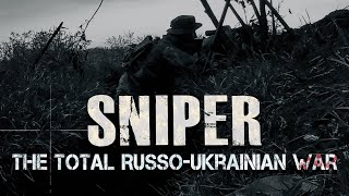 CLOSE-RANGE SHOOTINGS, WORK UNDER ARTILLERY FIRE, THRILL and FEAR OF KILLING | SNIPER. TOTAL WAR