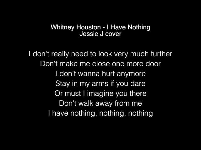 Jessie J - I Have Nothing Lyrics (Whitney Houston) class=