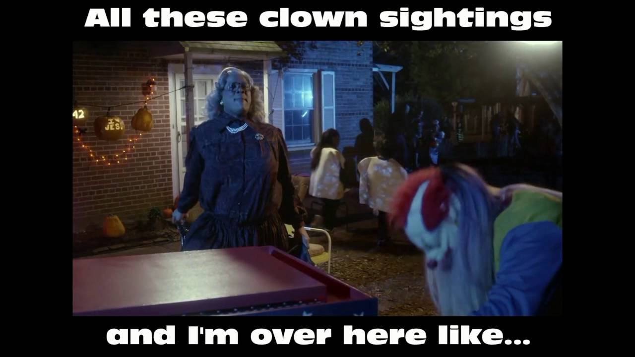 Clown Sighting Madea Halloween Clown Sighting Madea Halloween